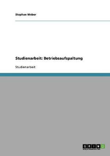 Cover image for Studienarbeit: Betriebsaufspaltung