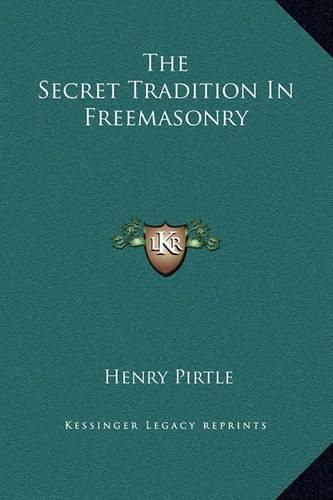 Cover image for The Secret Tradition in Freemasonry