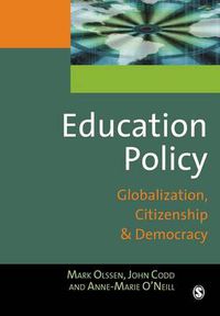 Cover image for Education Policy: Globalization, Citizenship and Democracy