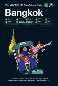 Cover image for Bangkok: The Monocle Travel Guide Series
