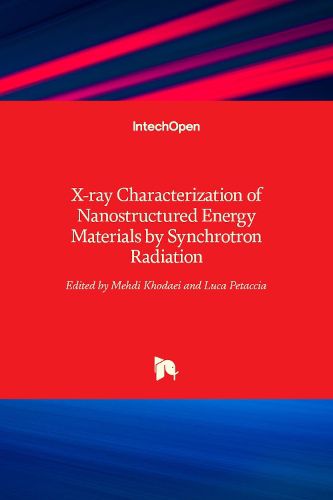 X-ray Characterization of Nanostructured Energy Materials by Synchrotron Radiation