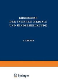 Cover image for Ergebnisse Der Inneren Medizin Und Kinderheilkunde: Vierzigster Band