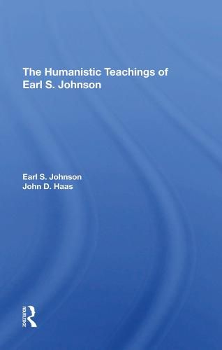 The Humanistic Teachings of Earl S. Johnson