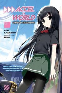 Cover image for Accel World, Vol. 7 (light novel): Armor of Catastrophe