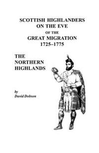 Cover image for Scottish Highlanders on the Eve of the Great Migration, 1725-1775: The Northern Highlands