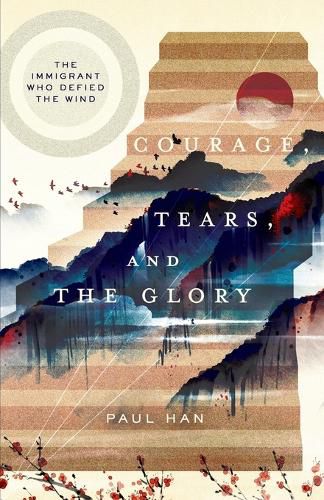 Cover image for Courage, Tears, and The Glory