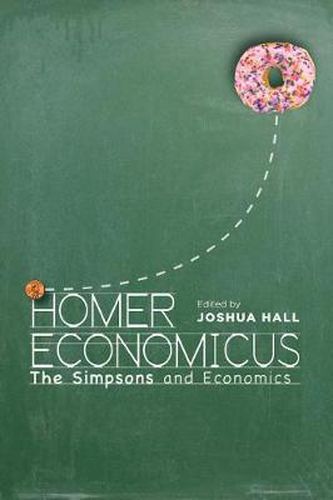 Cover image for Homer Economicus: The Simpsons and Economics