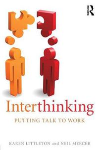 Cover image for Interthinking: Putting talk to work: Putting talk to work