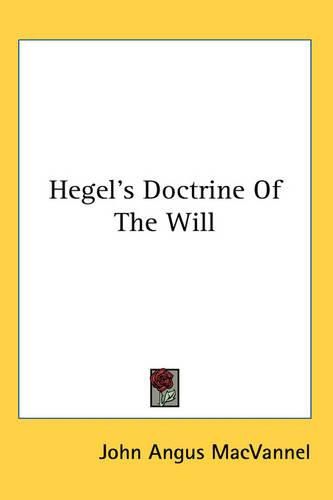 Cover image for Hegel's Doctrine Of The Will