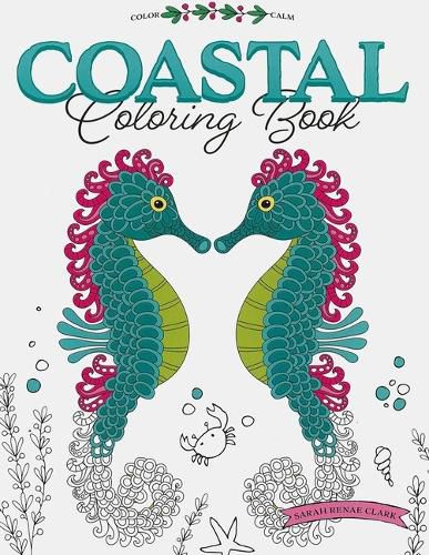 Cover image for Color Calm Coastal Coloring Book