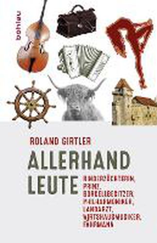 Cover image for Allerhand Leute: RinderzA chterin, Prinz, Bordellbesitzer, Philharmoniker, Landarzt, Wirtshausmusiker, FAhrmann