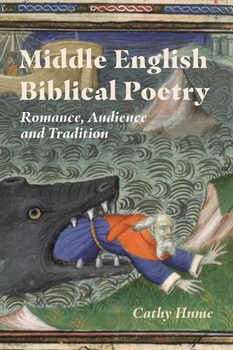 Cover image for Middle English Biblical Poetry: Romance, Audience and Tradition