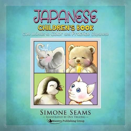 Cover image for Japanese Children's Book: Cute Animals to Color and Practice Japanese