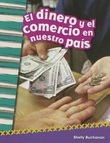 Cover image for El dinero y el comercio en nuestro pais (Money and Trade in Our Nation) (Spanish Version)