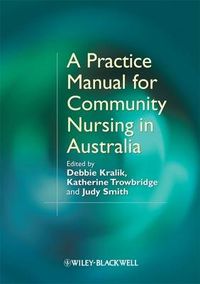 Cover image for A Practice Manual for Community Nursing in Australia