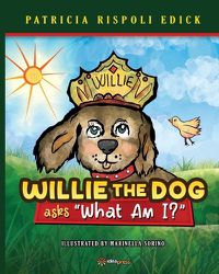 Cover image for Willie the Dog Asks What Am I?