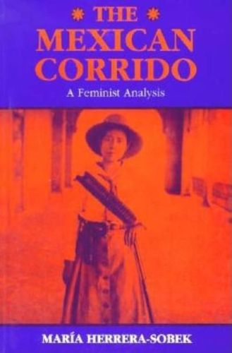 Cover image for The Mexican Corrido: A Feminist Analysis