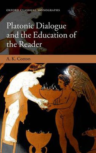 Cover image for Platonic Dialogue and the Education of the Reader