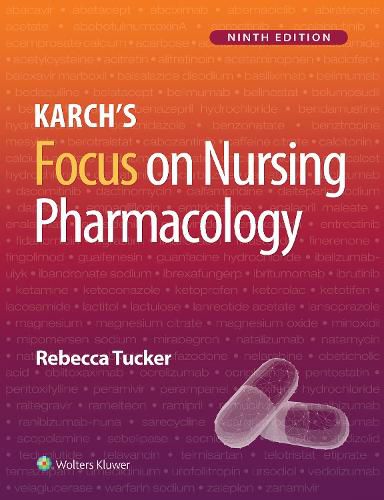 Lippincott CoursePoint+ Enhanced for Tucker: Karch's Focus on Nursing Pharmacology