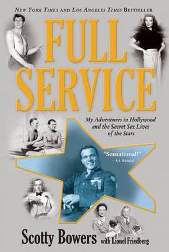 Cover image for Full Service: My Adventures in Hollywood and the Secret Sex Live of the Stars