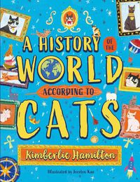 Cover image for A History of the World (According to Cats!)