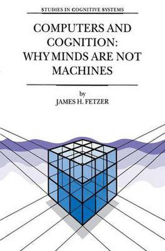 Cover image for Computers and Cognition: Why Minds are not Machines