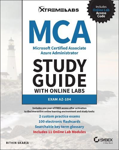 Cover image for MCA Microsoft Certified Associate Azure Administra tor Study Guide with Online Labs: Exam AZ-104