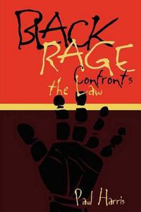 Cover image for Black Rage Confronts the Law