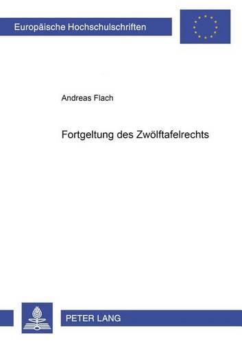 Cover image for Fortgeltung Des Zwoelftafelrechts