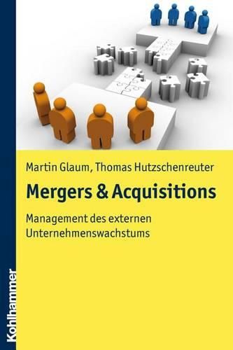 Cover image for Mergers & Acquisitions: Management Des Externen Unternehmenswachstums