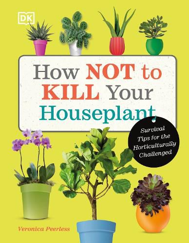 Cover image for How Not to Kill Your Houseplant