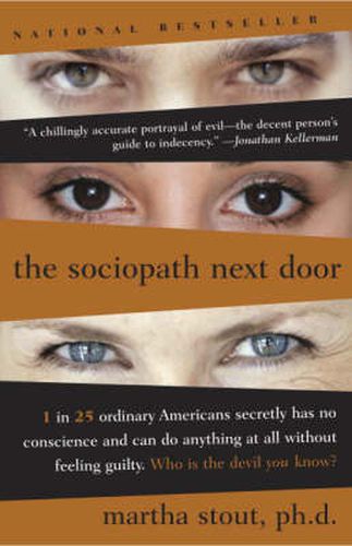 The Sociopath Next Door: The Ruthless Versus the Rest of Us