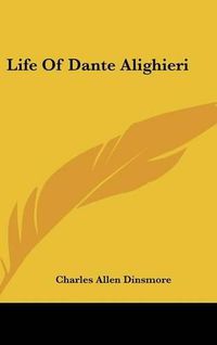 Cover image for Life of Dante Alighieri