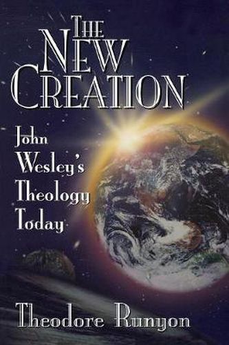 Cover image for John Wesley's New Creation