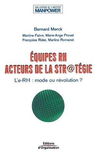 Equipes RH acteurs de la strategie: Le-RH: mode ou revolution ?