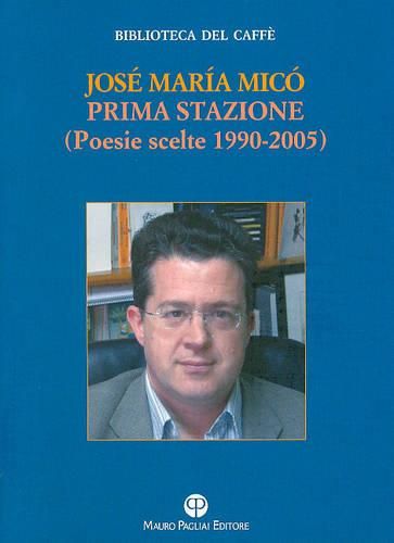 Cover image for Prima Stazione: Poesie Scelte 1990-2005