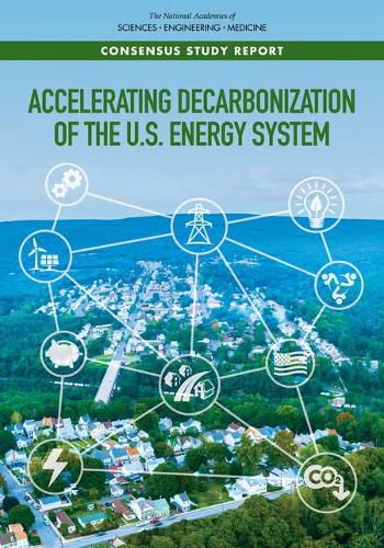 Accelerating Decarbonization of the U.S. Energy System