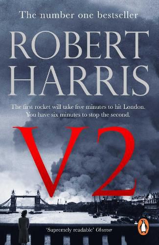 Cover image for V2: the Sunday Times bestselling World War II thriller