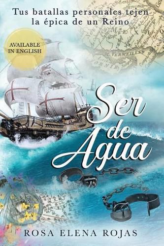 Cover image for Ser de Agua: Tus batallas personales tejen la epica de un Reino