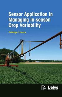 Cover image for Sensor Application in Managing In-Season Crop Variability