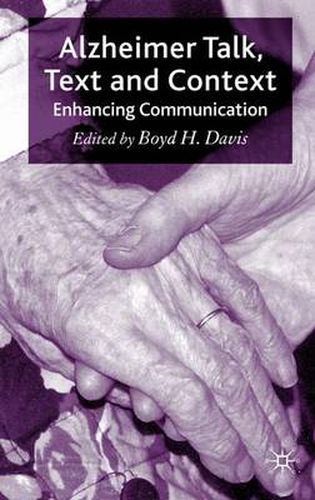 Cover image for Alzheimer Talk, Text and Context: Enhancing Communication