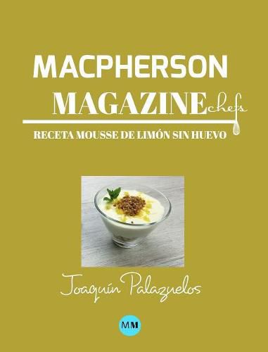 Macpherson Magazine Chef's - Receta Mousse de limon sin huevo