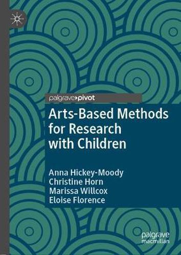 Arts-Based Methods for Research with Children