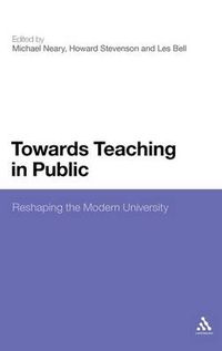 Cover image for Towards Teaching in Public: Reshaping the Modern University