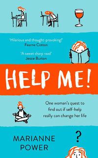 Cover image for Help Me!: One Woman's Quest to Find Out if Self-Help Really Can Change Her Life