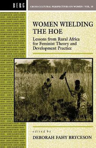 Cover image for Women Wielding the Hoe: Lessons from Rural Africa for Feminist Theory and Development Practice