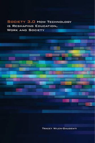 Cover image for Society 3.0: How Technology Is Reshaping Education, Work and Society