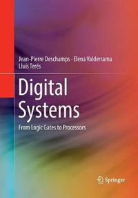 Cover image for Digital Systems: From Logic Gates to Processors