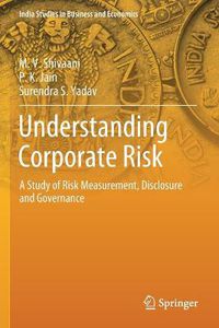 Cover image for Understanding Corporate Risk: A Study of Risk Measurement, Disclosure and Governance