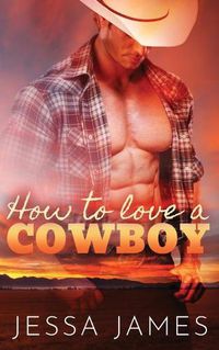 Cover image for How to Love a Cowboy